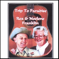 REX AND NOELENE FRANKLIN: Trip to Paradise