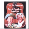 REX AND NOELENE FRANKLIN: Trip to Paradise