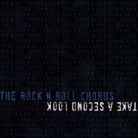 The Rock N Roll Chorus : Take a Second Look