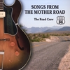 THE ROAD CREW: Songs From The Mother Road