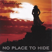 Roadhouse : No  Place to Hide