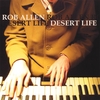 ROB ALLEN: Desert Life