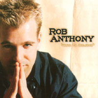 Rob Anthony : Hard To Believe