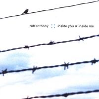 Rob Anthony : Inside You And Inside Me