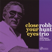 Robb Hunt : Close Your Eyes