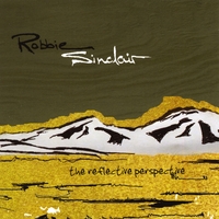Robbie Sinclair : The Reflective Perspective