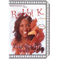Robbi K & Friends! : Keep The Beat! Live! DVD