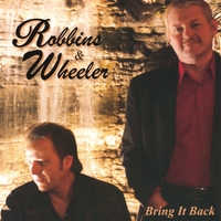 ROBBINS & WHEELER: Bring It Back