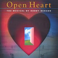 Robby Benson : Open Heart  The Musical   Singer/Songwriter Album