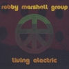 Robby Marshall Group: Living Electric