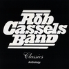 Rob Cassels Band: Rob Cassels Band Classics Anthology