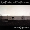 ROB DUSKEY AND THE ROUNDERS: Cautiously Optimistic