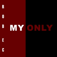 Rob E C : My Only (cd single)