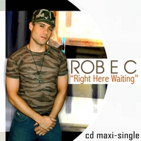 Rob E C : Right Here Waiting
