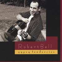ROBERT BELL: Gypsy Tendercies