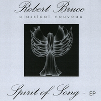 Robert Bruce : Spirit of Song - Ep