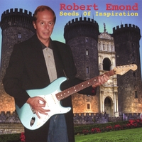 Robert Emond : Seeds of Inspiration