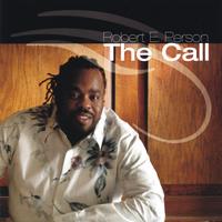 Robert E. Person : The Call