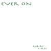 ROBERT FIELDS: Ever On