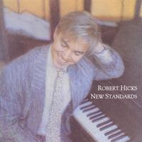 ROBERT HICKS: New Standards