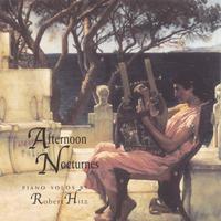 Robert Hitz : Afternoon Nocturnes