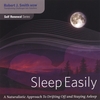 ROBERT J SMITH: Sleep Easily