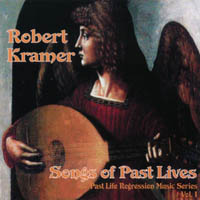 Robert Kramer : Songs Of Past Lives