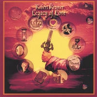 Robert Kramer : Legacy Of Love