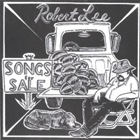 Robert Lee : Songs For Sale
