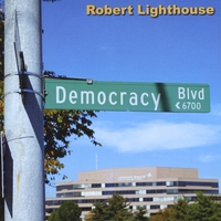 Robert Lighthouse : Democracy Blvd