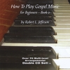 ROBERT L. JEFFERSON: How to Play Gospel Music for Beginners Book 2; double CD set