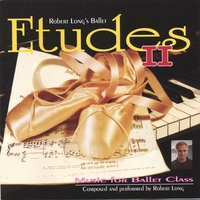 ROBERT LONG: Ballet Class Music: Etudes II