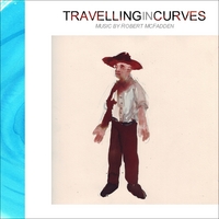 Robert McFadden : Travelling in Curves