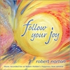 Robert Norton: Follow Your Joy