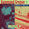 ROBERTO BELLAN: Hammond Groove Vol.1