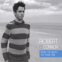 Robert O' Connor : Spend the night