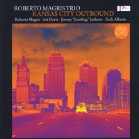 Roberto Magris Trio : Kansas City Outbound