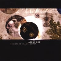 ROBERT RICH & DANIEL COLVIN: Atlas Dei