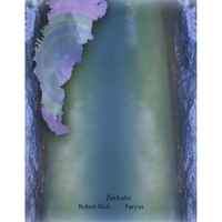 Robert Rich and Faryus : Zerkalo