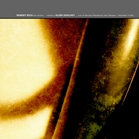 Robert Rich : Alien Zoology: Live at Morrison Planetarium, San Francisco, December 9 2001
