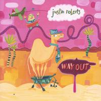 Justin Roberts : Way Out