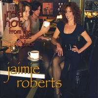 Jaimie Roberts : Red Hot from the Attic Door
