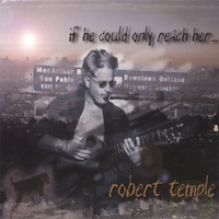 ROBERT TEMPLE: If He Could Only Reach Her