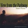 ROBERT THOMAS: View from the Parkway
