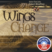 Robert Windpony : Wings of Change