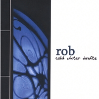 ROB FILLO: Cold Winter Drafts