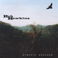 Rob Hawkins : Stompin' Grounds