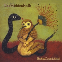 Robin Crutchfield : The Hidden Folk