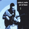 ROBIN D. RORIE: Art of Bass