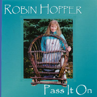 ROBIN HOPPER: Pass It On